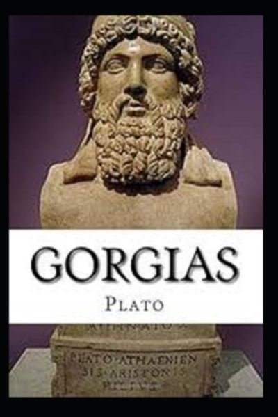 Cover for Plato · Gorgias by Plato: classics illustrated edition (Paperback Bog) (2021)