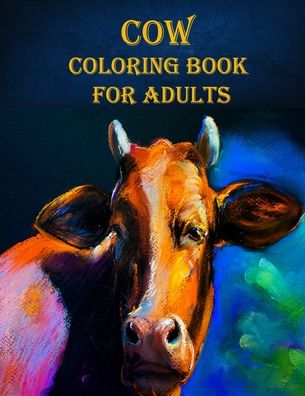 Cover for Braylon Smith · Cow Coloring Book for Adults (Taschenbuch) (2020)