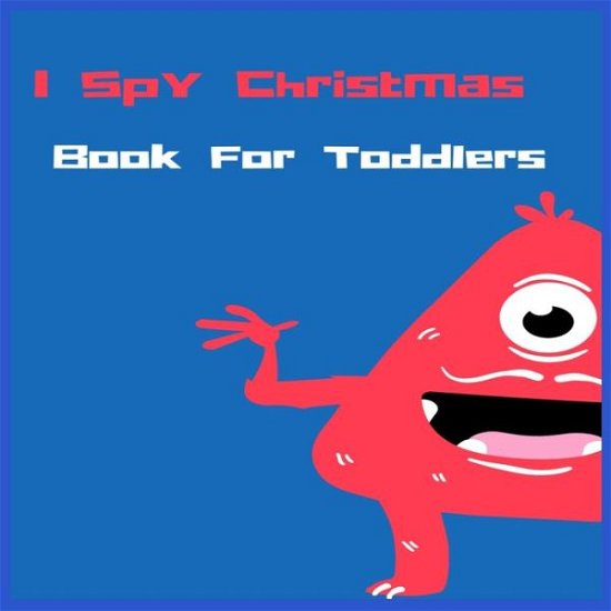 Cover for Ca Boo · I Spy Christmas Book For Toddlers (Paperback Bog) (2020)