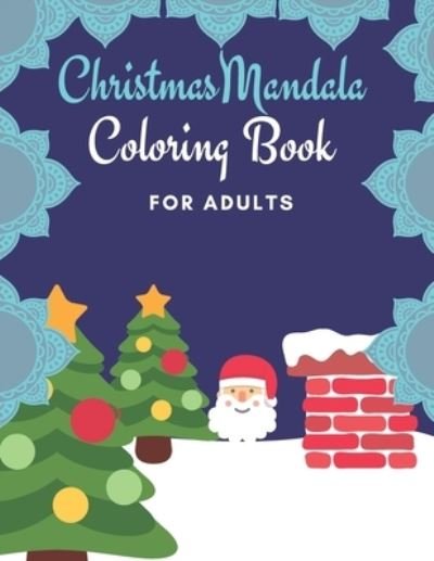 Cover for Sketch Book Edition · Christmas Mandala Coloring Book For Adults (Paperback Book) (2020)