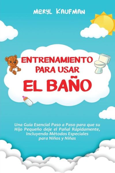 Cover for Meryl Kaufman · Entrenamiento para usar el bano (Taschenbuch) (2020)