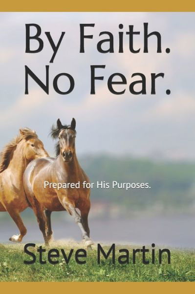 Cover for Steve Martin · By Faith. No Fear. (Pocketbok) (2020)