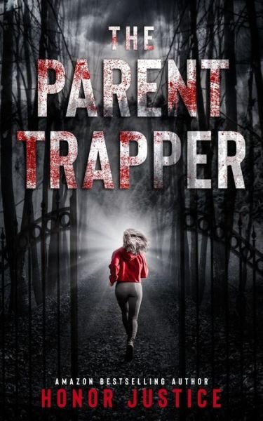 Cover for Honor Justice · The Parent Trapper (Paperback Bog) (2020)