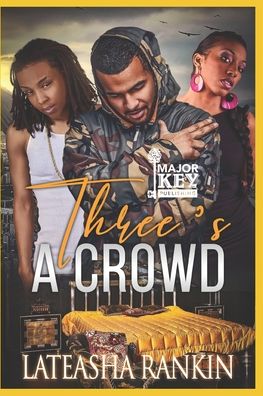 Cover for Lateasha Rankin · Three's A Crowd (Paperback Book) (2020)