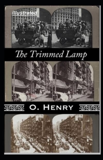 Cover for O Henry · The Trimmed Lamp illustrated (Paperback Book) (2021)