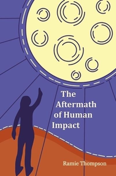 Cover for Ramie Thompson · The Aftermath of Human Impact (Paperback Book) (2021)