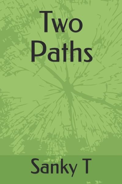 Cover for Sanky T · Two Paths (Paperback Book) (2021)