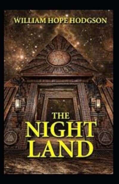 Cover for William Hope Hodgson · Night Land illustrated (Paperback Bog) (2021)