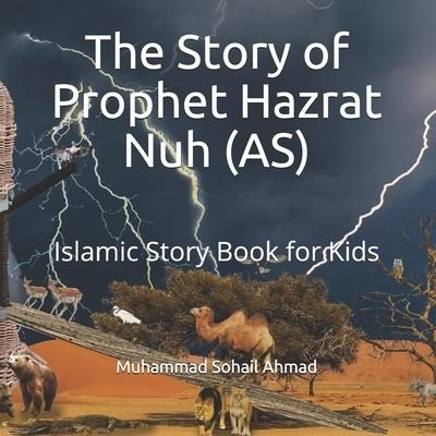 Cover for Muhammad Sohail Ahmad · The Story of Prophet Hazrat Nuh (AS) (Paperback Bog) (2021)