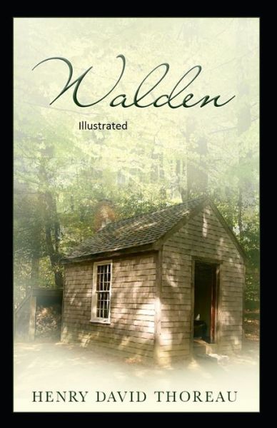 Walden Illustrated - Henry David Thoreau - Books - Independently Published - 9798746162953 - April 29, 2021