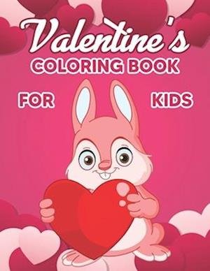 Valentine's Coloring Book for Kids - Preschooler Book Publisher - Boeken - Independently Published - 9798746881953 - 30 april 2021