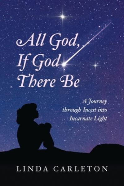 Cover for Linda Carleton · All God, If God There Be (Book) (2023)