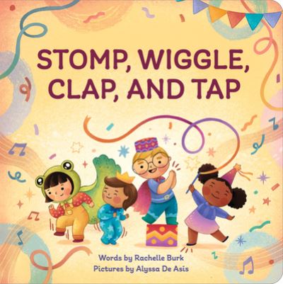 Stomp Wiggle Clap and Tap - Stomp Wiggle Clap and Tap - Kirjat -  - 9798886509953 - tiistai 17. syyskuuta 2024