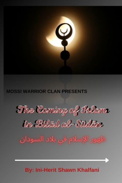 Cover for Ini-Herit Shawn P · The Coming of Islam in Bilad al-Sudan (Paperback Book) (2022)