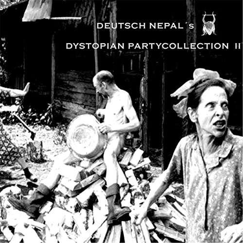 Cover for Deutsch Nepal · Dystopian Partycollection II (CD) (2016)