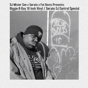 Cover for Notorious B.i.g. · Biggie B-day 10inch / Serato D (10&quot;) (2022)