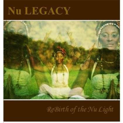 Cover for Nu Legacy · Rebirth of the Nu Light (CD) (2012)