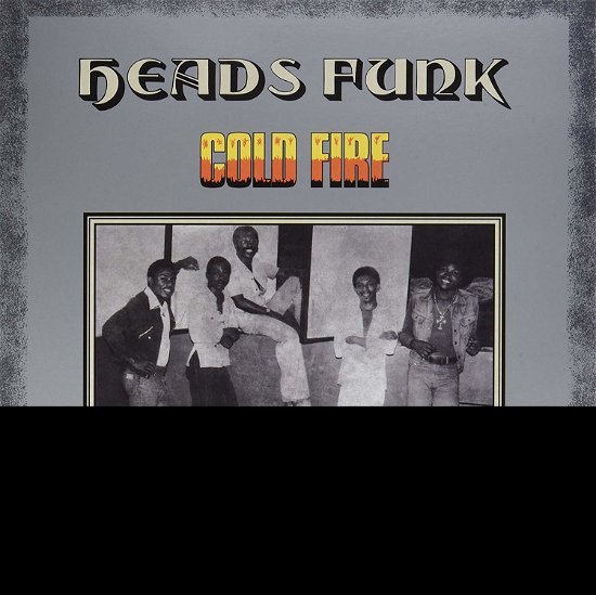 Cold Fire - Heads Funk - Music - PMG - 0710473190954 - May 19, 2017