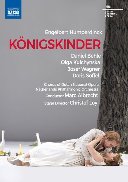 Humperdinck: Konigskinder - Kulchynska, Olga / Doris Soffel / Netherlands Philharmonic Orchestra / Marc Albrecht - Film - NAXOS - 0747313575954 - 11. august 2023