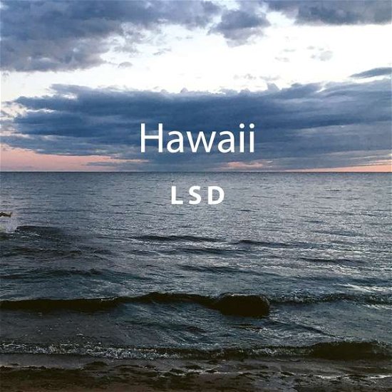 Hawaii - Lsd - Musikk - PROPHONE - 0822359001954 - 9. november 2018