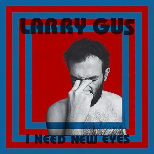 Cover for Larry Gus · I Need New Eyes (Blue Vinyl) (LP) [Coloured edition] (2015)