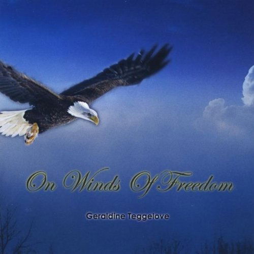 Cover for Geraldine Teggelove · On Winds of Freedom (CD) (2010)