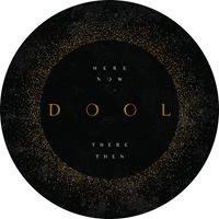 Dool · Here Now, There Then (LP) [Picture Disc edition] (2018)