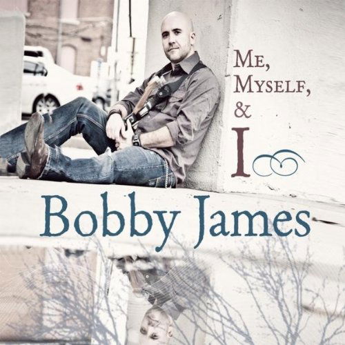 Cover for Bobby James · Me Myself &amp; I (CD) (2011)