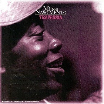 Cover for Milton Nascimento · Milton Nascimento Travessia (CD) (2003)