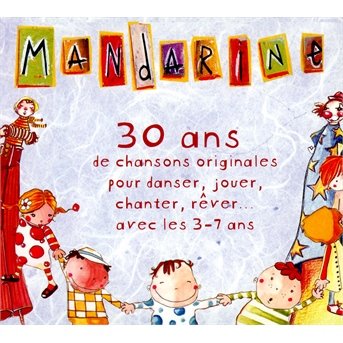 Coffret Chansons Et Animation - Mandarine - Música - L'AUTRE - 3521383425954 - 12 de maio de 2016