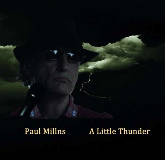 Cover for Paul Millns · A Little Thunder (CD) (2021)
