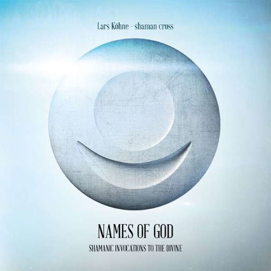 Cover for Lars-shaman Cross Köhne · Names of God (CD) (2018)