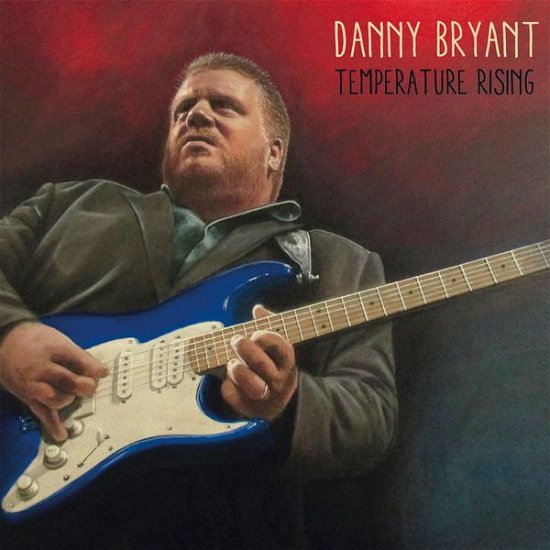 Temperature Rising - Danny Bryant - Musikk - Jazzhaus - 4260075860954 - 10. februar 2015