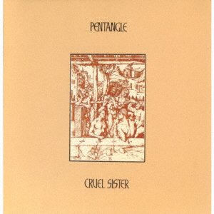 Cover for Pentangle · Cruel Sister (CD) [Japan Import edition] (2023)