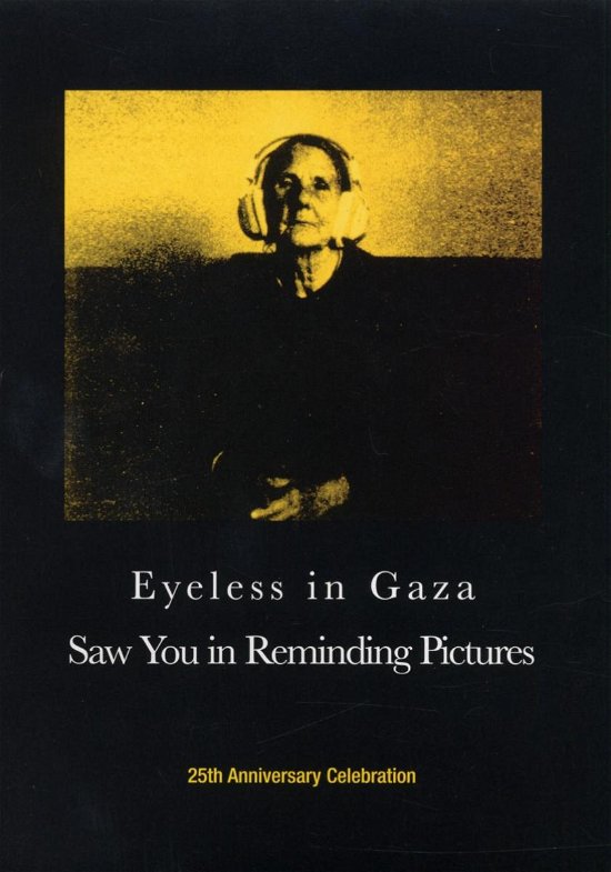 Cover for Eyeless in Gaza · Saw You in Reminding Pictures (DVD) (2005)