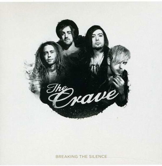 Cover for Crave · Breaking The Silence (CD) [Digipak] (2011)