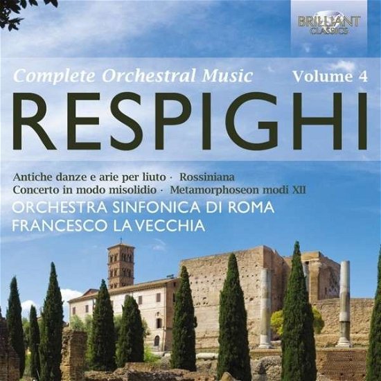 Cover for Respighi / Orchestra Sinfonia Di Roma / Vecchia · Orchestral Works 4 (CD) (2013)