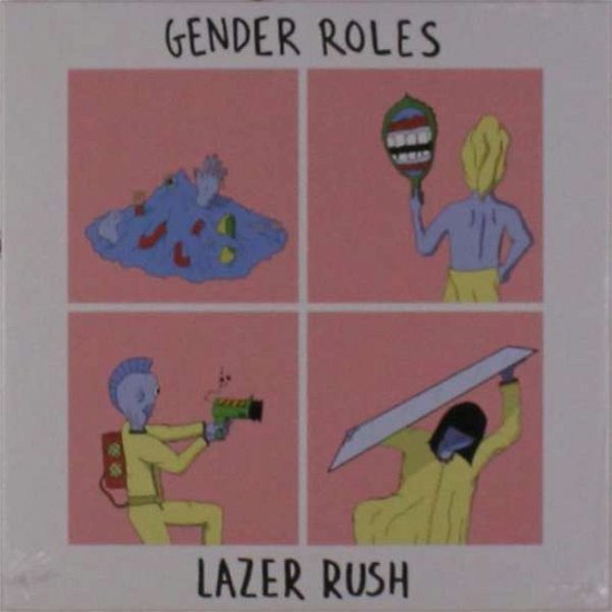 Cover for Gender Roles · Lazer Rush (7&quot;) [EP edition] (2018)