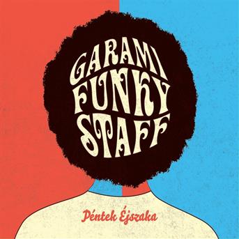 Cover for Garami Funky Staff · Péntek éjszaka (CD)