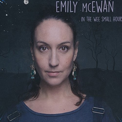 Cover for Mcewan Emily · In the Wee Small Hours (CD) (2015)