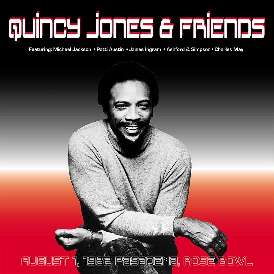Quincy Jones & Friends · August 1. 1982 Pasadena. Rose Bowl (LP) (2023)