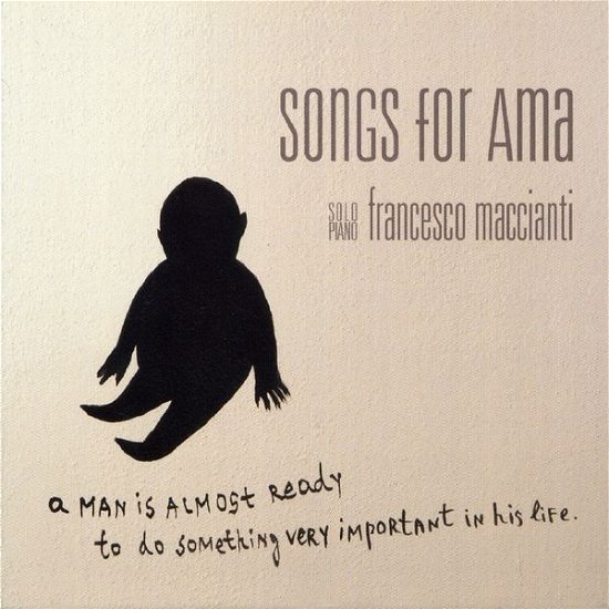 Cover for Francesco Maccianti · Songs for Ama (CD) (2008)