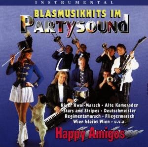 Blasmusikhits Im Partysound (Instrumental) - Happy Amigos - Música - TYROLIS - 9003549770954 - 29 de octubre de 1996