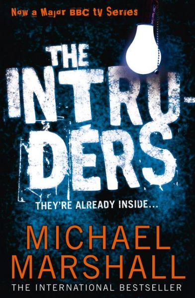 Cover for Michael Marshall · The Intruders (Paperback Book) (2014)