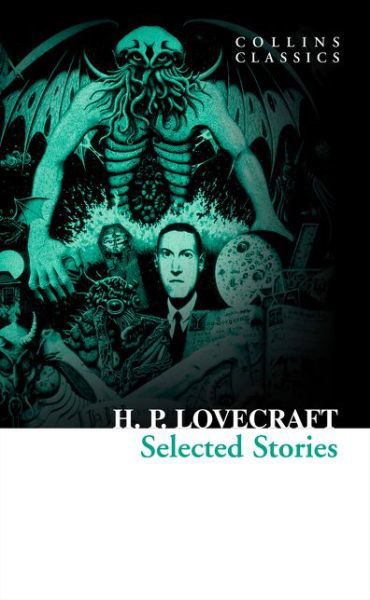 Cover for H. P. Lovecraft · Selected Stories - Collins Classics (Pocketbok) (2018)
