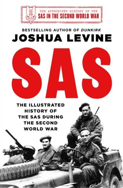 Cover for Joshua Levine · SAS: The Illustrated History of the SAS (Hardcover bog) (2023)