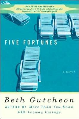 Cover for Beth Gutcheon · Five Fortunes (Paperback Bog) (2005)