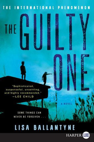 Cover for Lisa Ballantyne · The Guilty One Lp: a Novel (Paperback Book) [Lrg edition] (2013)