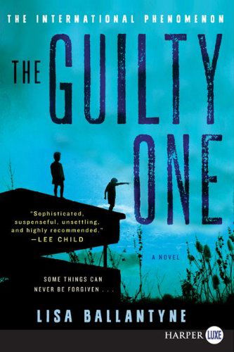 The Guilty One Lp: a Novel - Lisa Ballantyne - Books - HarperLuxe - 9780062222954 - March 19, 2013