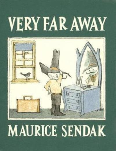 Very Far Away - Maurice Sendak - Livros - HarperCollins Publishers - 9780062644954 - 22 de outubro de 2024